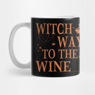 Witch Way To The Wine Funny Halloween Witch Wine Drinker Mug